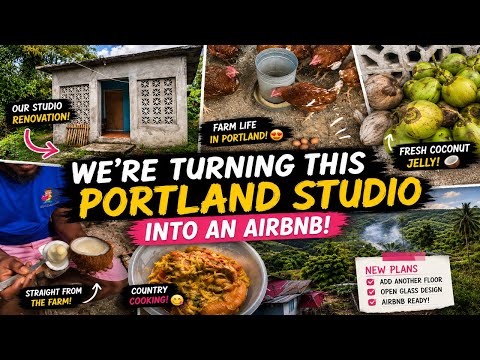 We’re Turning This Portland Studio Into An Airbnb! 🇯🇲 | Farm Life, Rivers & Country Cooking