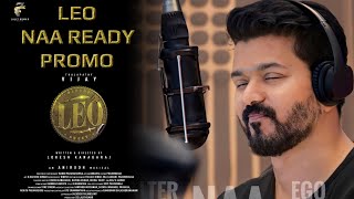 Leo - Naa Ready Promo 2 | Thalapathy Vijay | Lokesh Kanagaraj | Anirudh | Asal Kolaar
