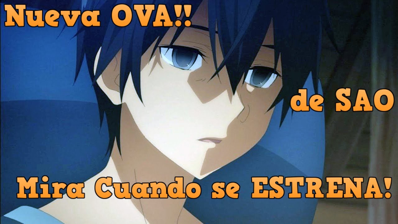 OVA de sword art online (SAO) Confirmada!!! YouTube