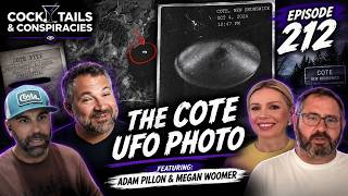 Cote: The UFO Photo That Has Never Been Debunked 🍸 Ep 212