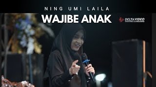 Download Lagu WAJIBE ANAK - NING UMI LAILA  MP3
