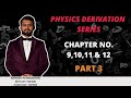 DERIVATIONS PRACTICE SESSION | L.No. 9, 10, 11 & 12 | Part 3 | HSC 2021 | MAHARASHTRA STATE BOARD