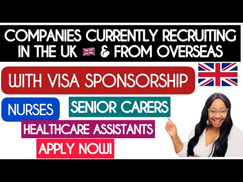 COMPANIES CURRENTLY RECRUITING HEALTHCARE ASSISTANTS | SENIOR CARERS & NURSES WITH VISA SPONSORSHIP