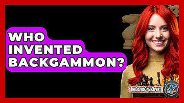 Who Invented Backgammon? - The Board Game Xpert
