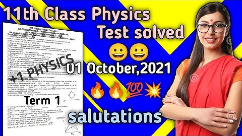 PAS Revision Test 3 Term 1 Class XI | 11th class physics test 3 01 November 2021 @KachuraTeach