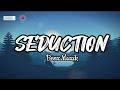 Seduction- BenzMuzik (Lyrics)