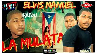 Elvis Manuel - La Mulata (Official Video) Cubaton - Reggaeton de Cuba - Reparto Cubano #elvismanuel