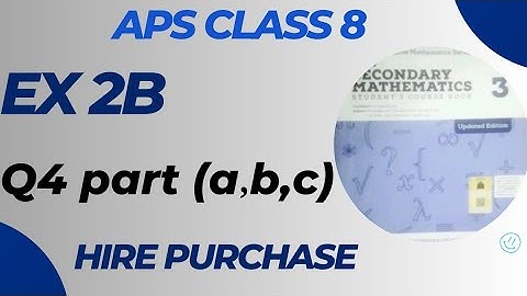 APS class 8|| New secondary Mathematics Book 3 ||  Ex 2B Q 4 part a,b,c