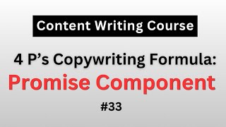 4 P’s Copywriting Formula: How to Write a Strong Promise Component | Copywriting Complete Tutorial