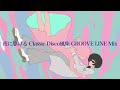 夜に駆けるClassic Disco風味GROOVE LINE Mix