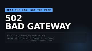 nginx 502 Bad Gateway - the log line that names the cause