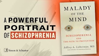 Jeffrey Lieberman's powerful portrait of schizophrenia, it's history and research on treatment