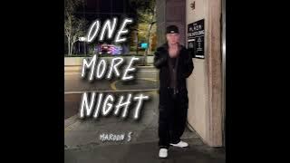 One More Night (Aiden Kroll Version) - Maroon 5