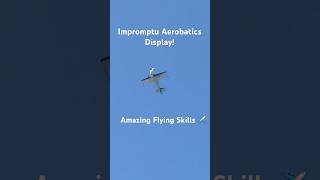 Impromptu Airshow! Aerobatics Display by an Extra EA-300 L (G-RFLY) - Amazing Skills!