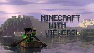 MINECRAFT with VIEWERS
