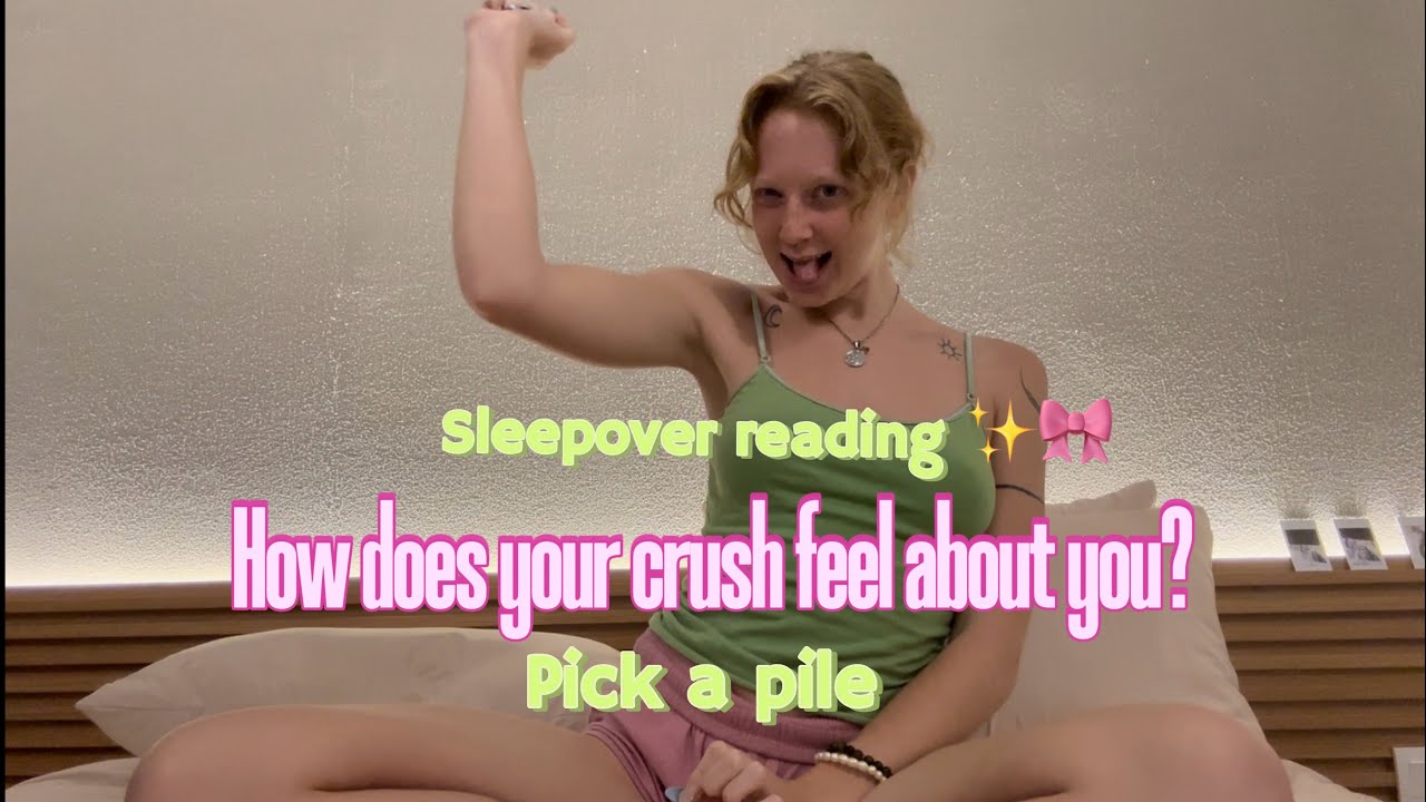 How does your crush feel 🐢| sleepover vibes | pick a pile