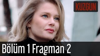 Kuzgun 1. Bölüm 2. Fragman