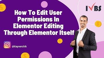 How To Edit User Permissions In Elementor Editing Through Elementor Itself