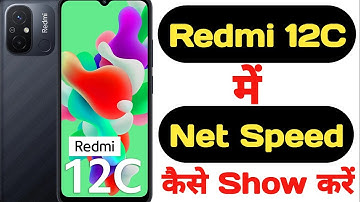 How to show net speed in Redmi 12C || Redmi 12C me net speed kaise show kare ||