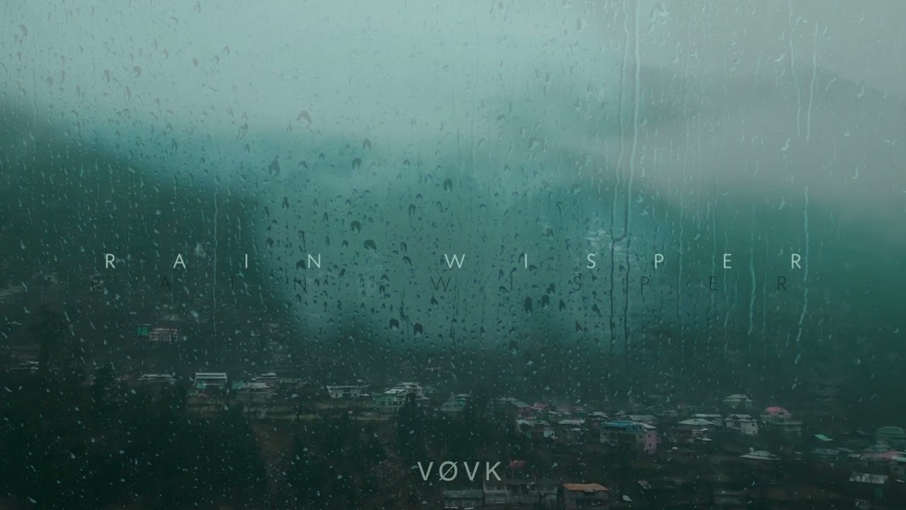 Watch rain whisper - VØVK on YouTube Watch rain whisper - VØVK on YouTube