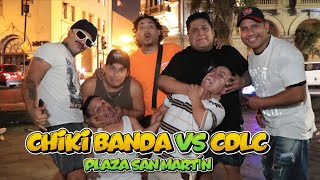 CHIKI BANDA VS CDLC | CHIQUILIN SE ALOCA !! 😂