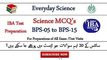 Everyday Science MCQs | BPS 5 to 15 Jobs Preparation | IBA Screen Test Preparation BPS 5 to BPS15