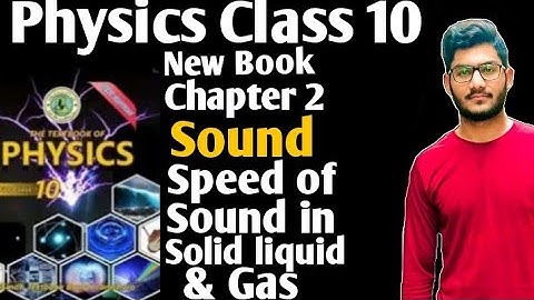 Physics class 10 new book chapter 2 Sound speed of sound in solid liquid and gas Sindh text book