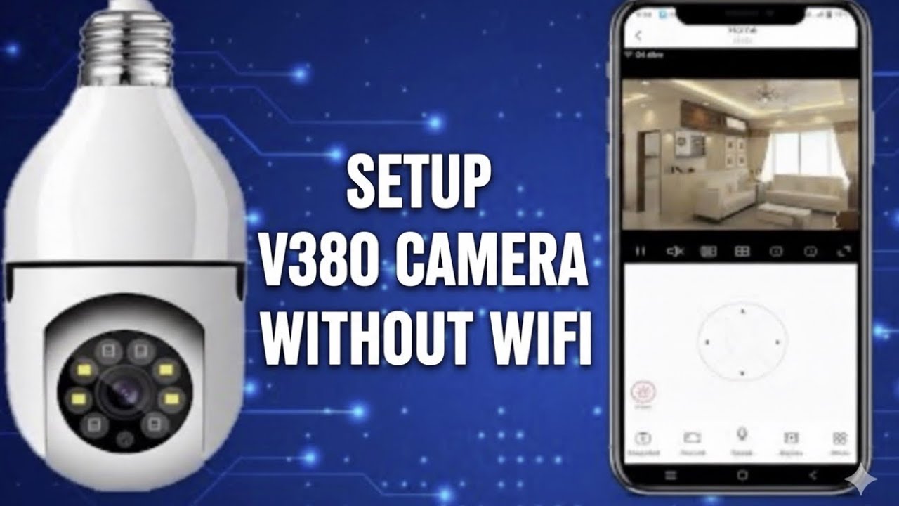 How To Connect V380 Camera without wifi setup v380 camera without wifi 