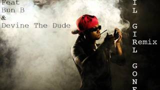 Lil'Wayne Feat Bun B & Devine The Dude - Lil Girl Gone Remix