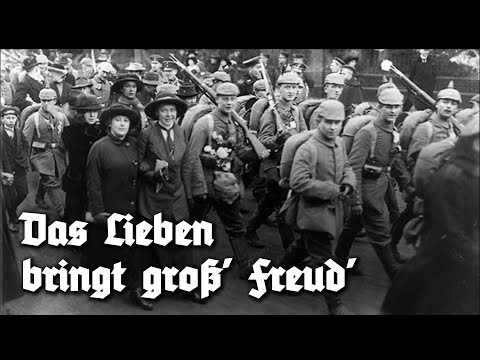Das Lieben bringt groß' Freud' - Deutsches Soldatenlied