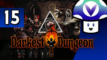 [Vinesauce] Vinny - Darkest Dungeon (part 15)