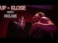 UP KLOSE With Mulani UP KLOSE With Mulani