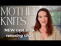 Casting on BRUME & a relaxing knit update for you