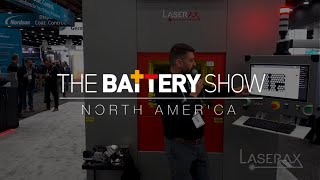 Battery Laser Welding Machine Showcase (Laserax - The Battery Show USA 2024)