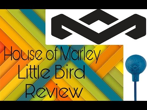 Time for the review of the House of Marley little bird