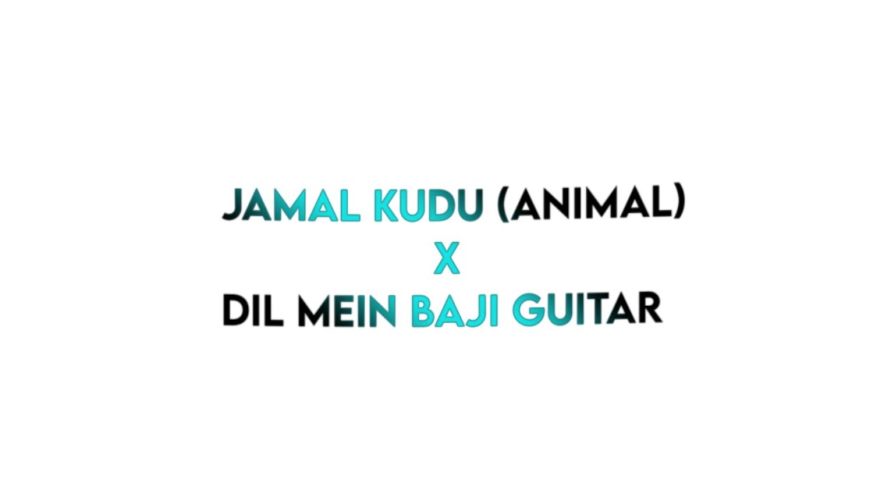 Jamal Kudu X Dil Mein Baji Guitar black screen status  Mashup  C3K EDITZ  djinfeels  infeelsmusic