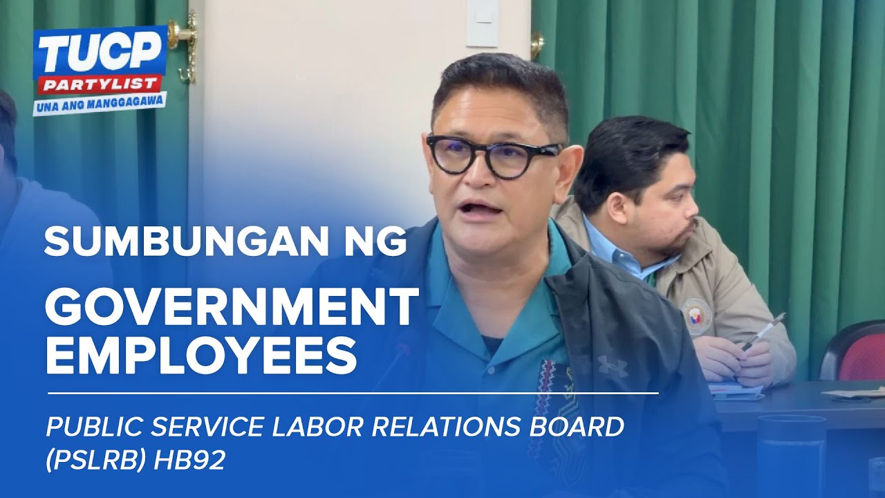 SUMBUNGAN NG GOVERNMENT EMPLOYEES [PSLRB] | Civil Service Committee Hearing House of Representatives