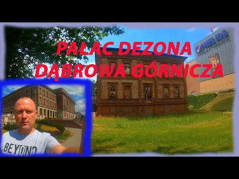 Pałac Dezona Dąbrowa Górnicza