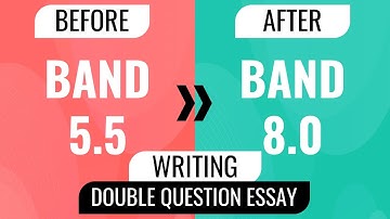 IELTS Writing Task 2 - How to Write Double Question Essays?