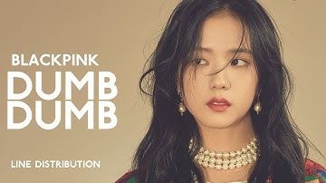 HOW WOULD BLACKPINK SING DUMB DUMB (SOMI)