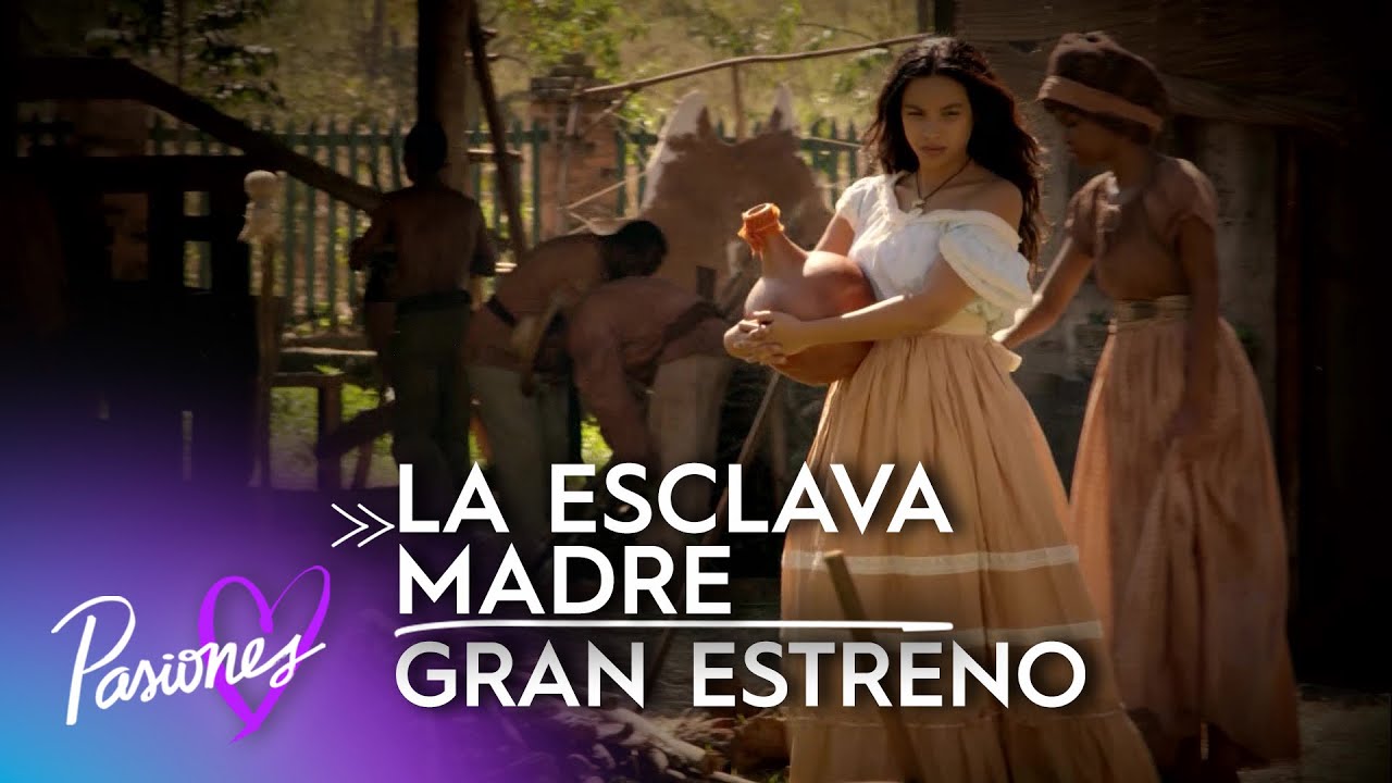 la-esclava-madre-la-historia-youtube