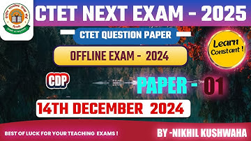 CTET 2025|| 14TH DEC  2024|| CDP PAPER 01 ||SOLUTION ||learn constant