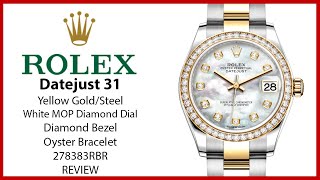 ▶ Rolex Datejust 31 Yellow Gold/Steel White MOP Diamond Dial & Bezel Oyster 278383RBR - REVIEW