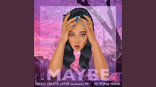 Maybe (Acoustic) (Acoustic)