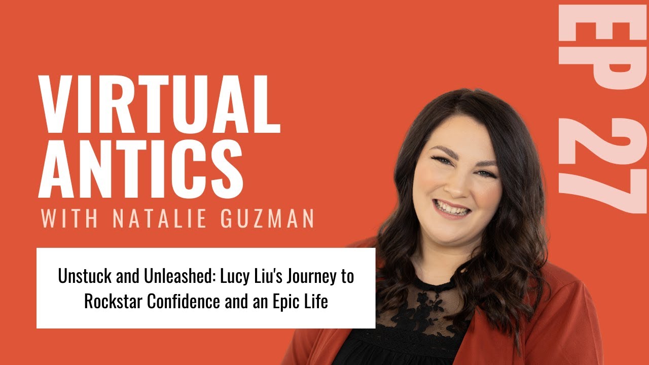 Virtual Antics. Episode 27. Unstuck and Unleashed: Lucy Liu's Journey