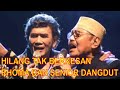 MANSYUR S, RHOMA IRAMA, MUCHSIN ALATAS, DAN JAJA MIHARJA LAGU hilang tak berkesan rhoma 2 sept 2018