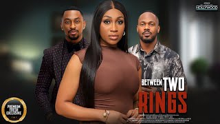 Between Two Rings || DANIEL ETIM EBUBE NWAGBO OKUSAGA ADEOLU || Nigerian Movies