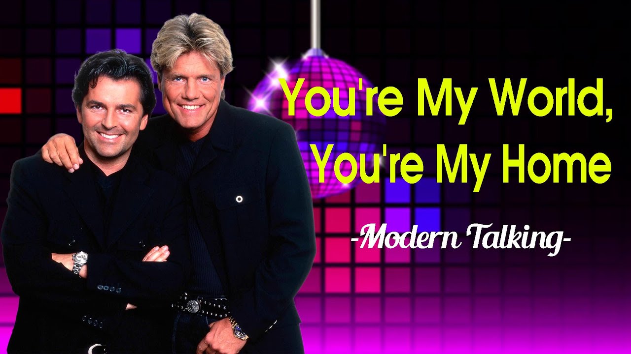 🎶 Modern Talking –You’re My World, You’re My Home (Official Video) 💿 | 80s Euro Disco Classic