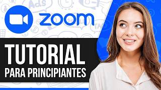 Datos Tutorial de Zoom para Principiantes 2026: Cómo Usar Zoom (Guía para Principiantes) Actualización