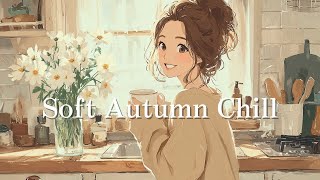 Soft Autumn Chill Music for Relaxing, Cleaning & Getting Things Done screenshot 1